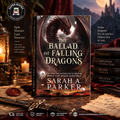 The Ballad of Falling Dragons by Sarah A. Parker