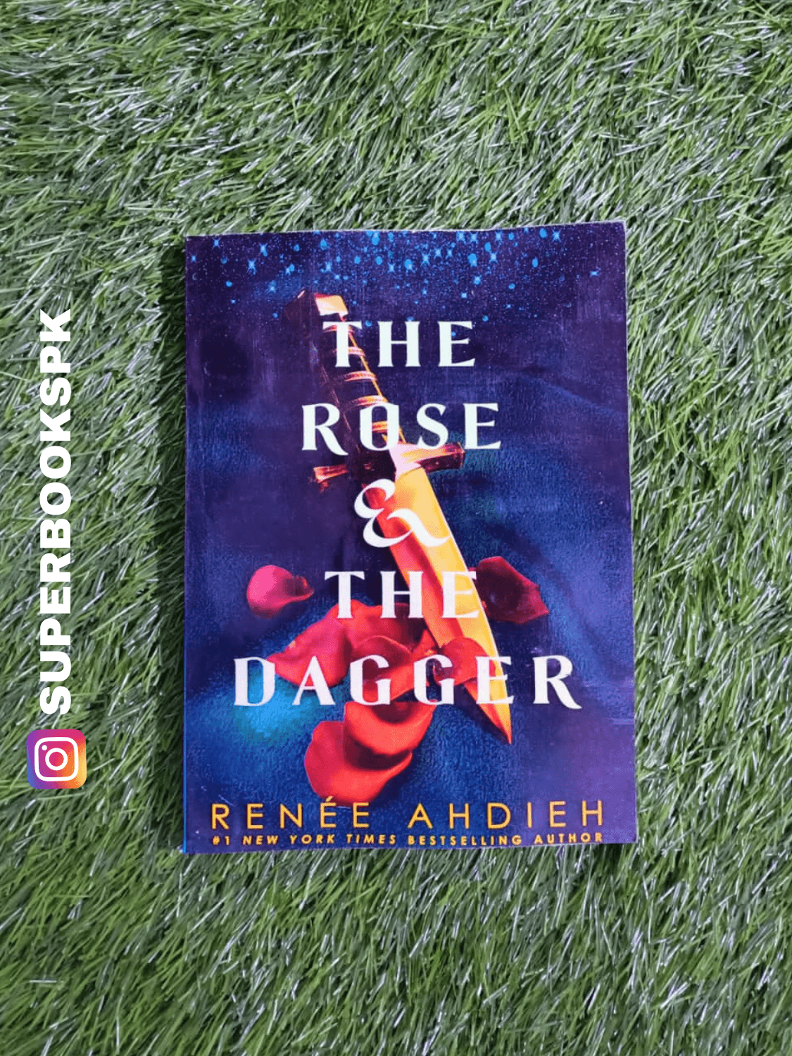 The Rose & the Dagger by Renée Ahdieh