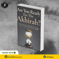Are You Ready For The Akhirah? by Mohammed Al-Amin