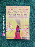 In Other Rooms, Other Wonders BY Daniyal Mueenuddin