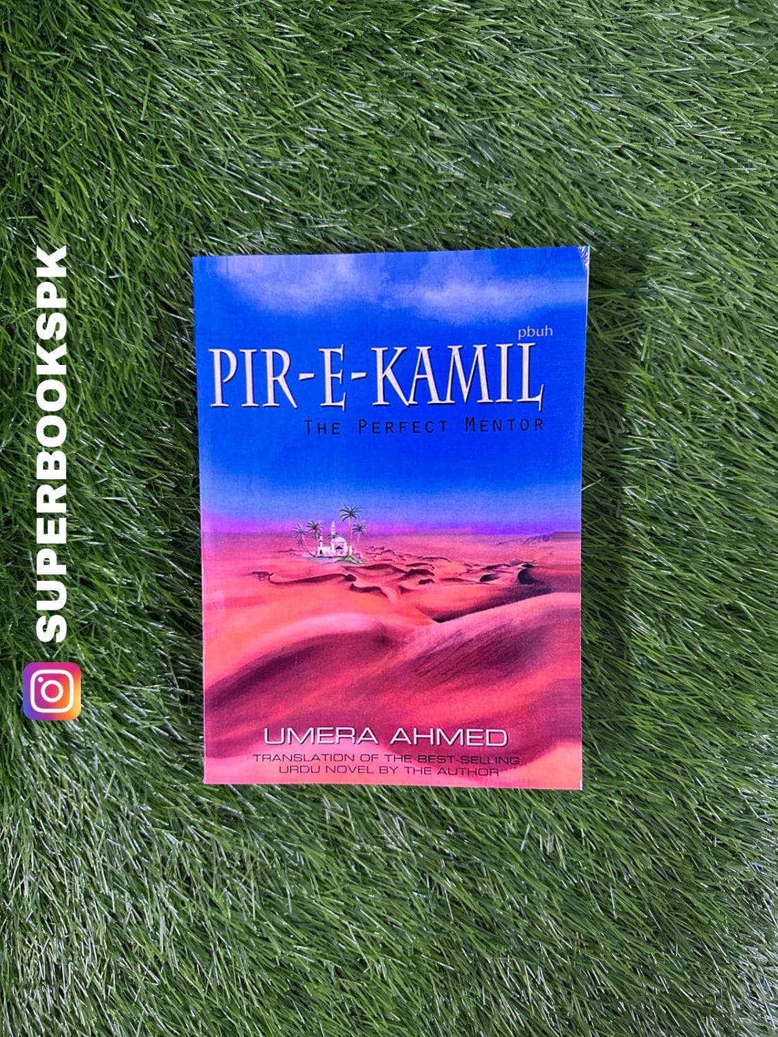 Pir-e-Kamil: The Perfect Mentor by Umera Ahmed