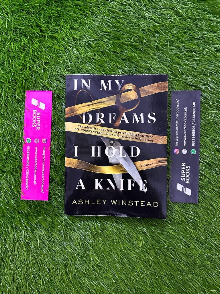 In My Dreams I Hold a Knife by Ashley Winstead