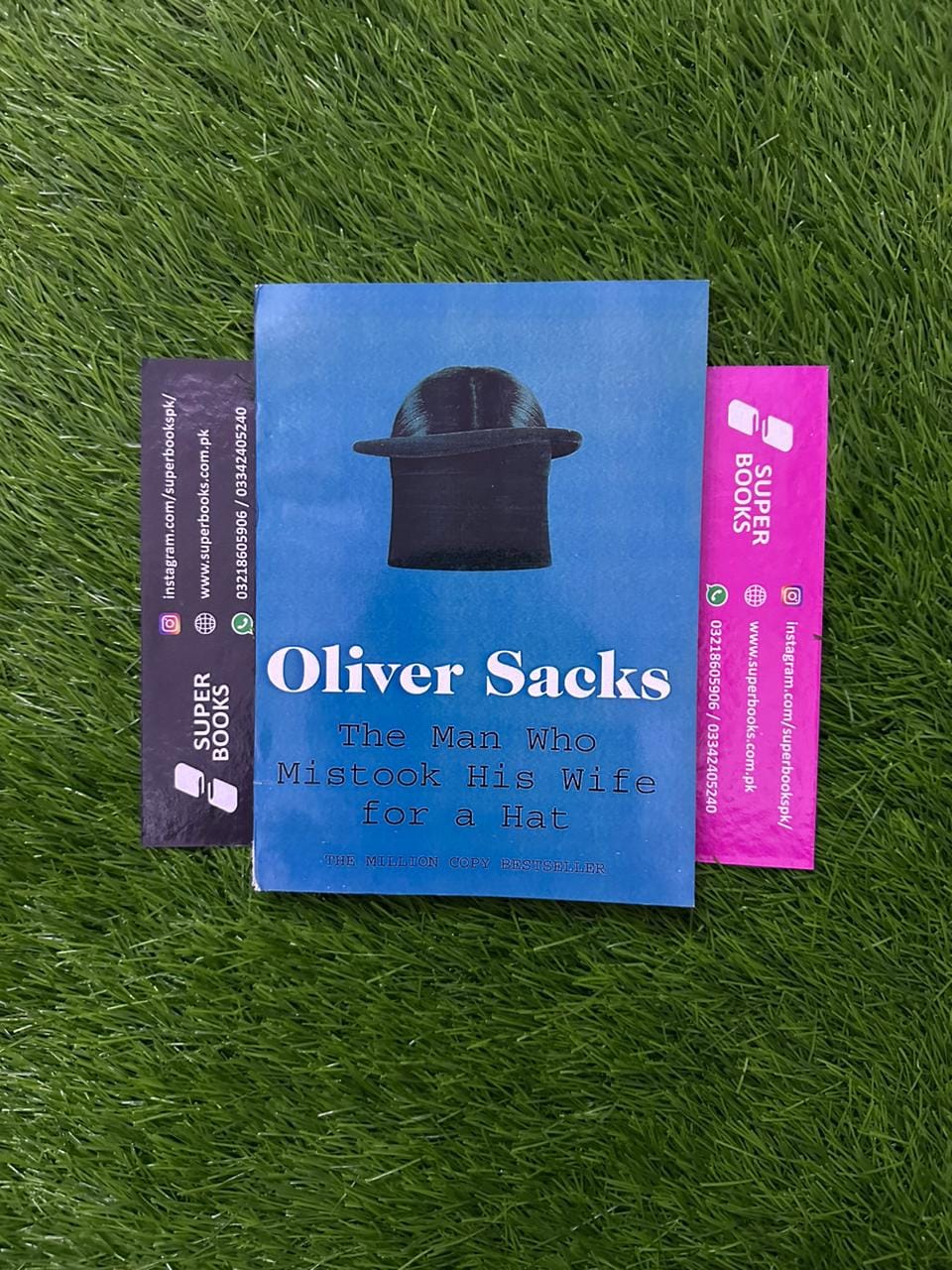 The man Who Mistook His Wife for a Hat by Oliver W. Sacks
