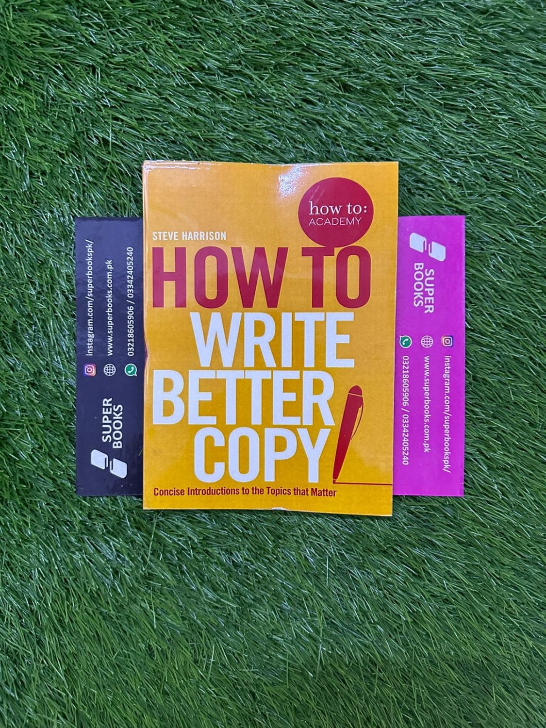How to Write Better Copy by Steve Harrison
