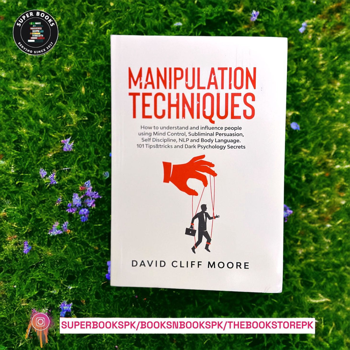 Manipulation Techniques By David Cliff Moore