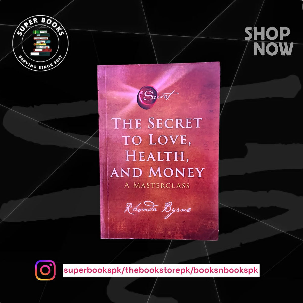 THE SECRET TO LOVE HEALTH AND MONEY BY RHONDA BYRNE