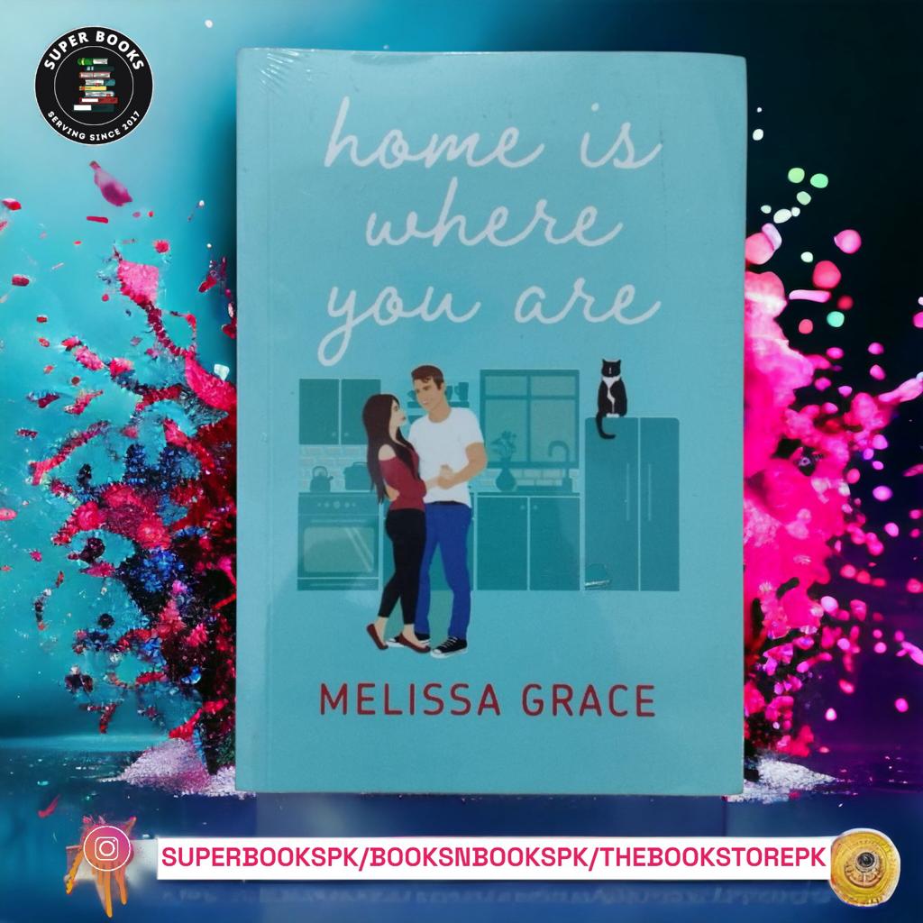 Home Is Where You Are BY Melissa Grace