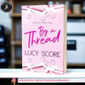 By a Thread by Lucy Score