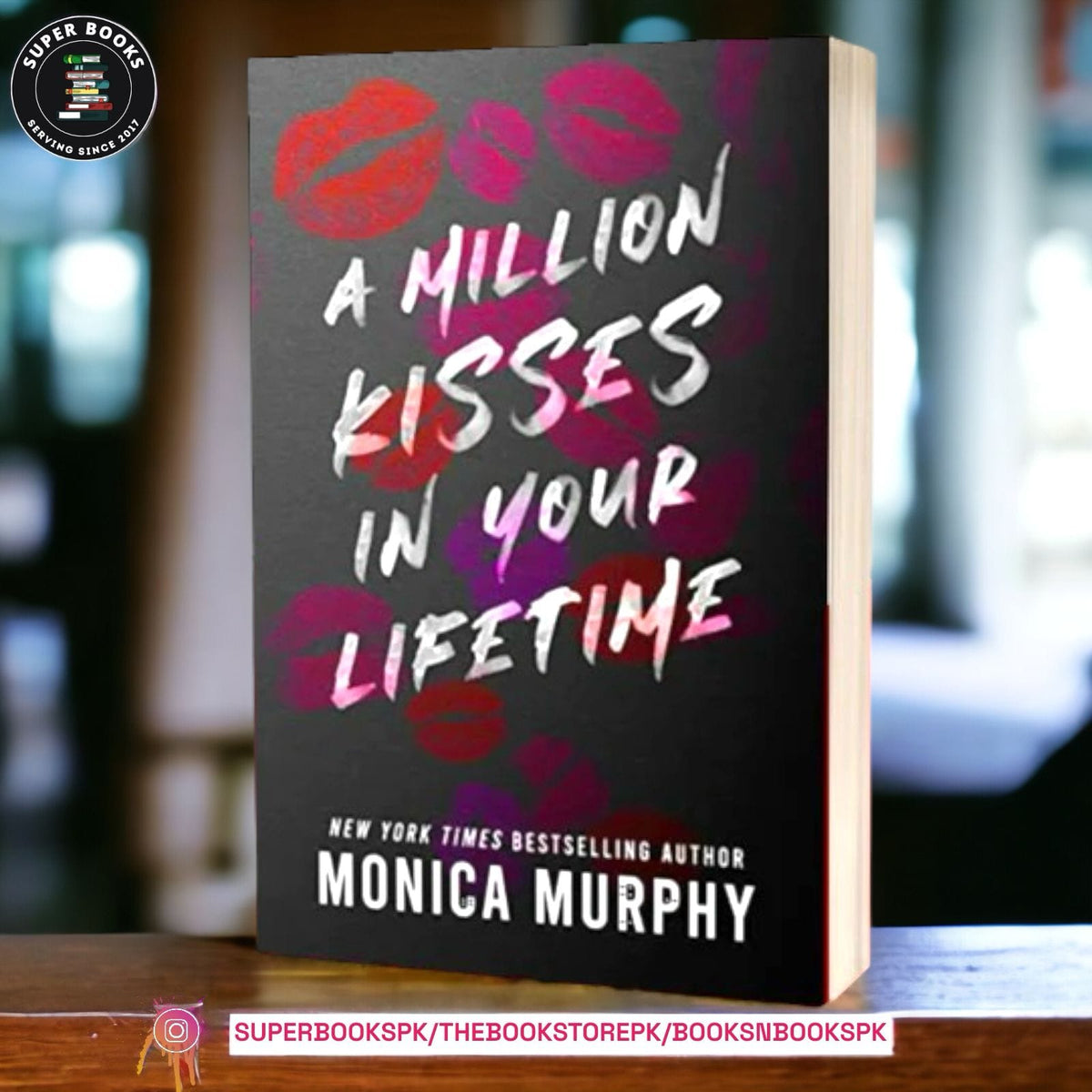A Million Kisses in Your Lifetime BY Monica Murphy