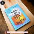 Maybe You Should Talk to Someone BY Lori Gottlieb