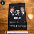 Why We Want You To Be Rich: Two Men, One Message BY Donald J. Trump ,  Robert T. Kiyosaki