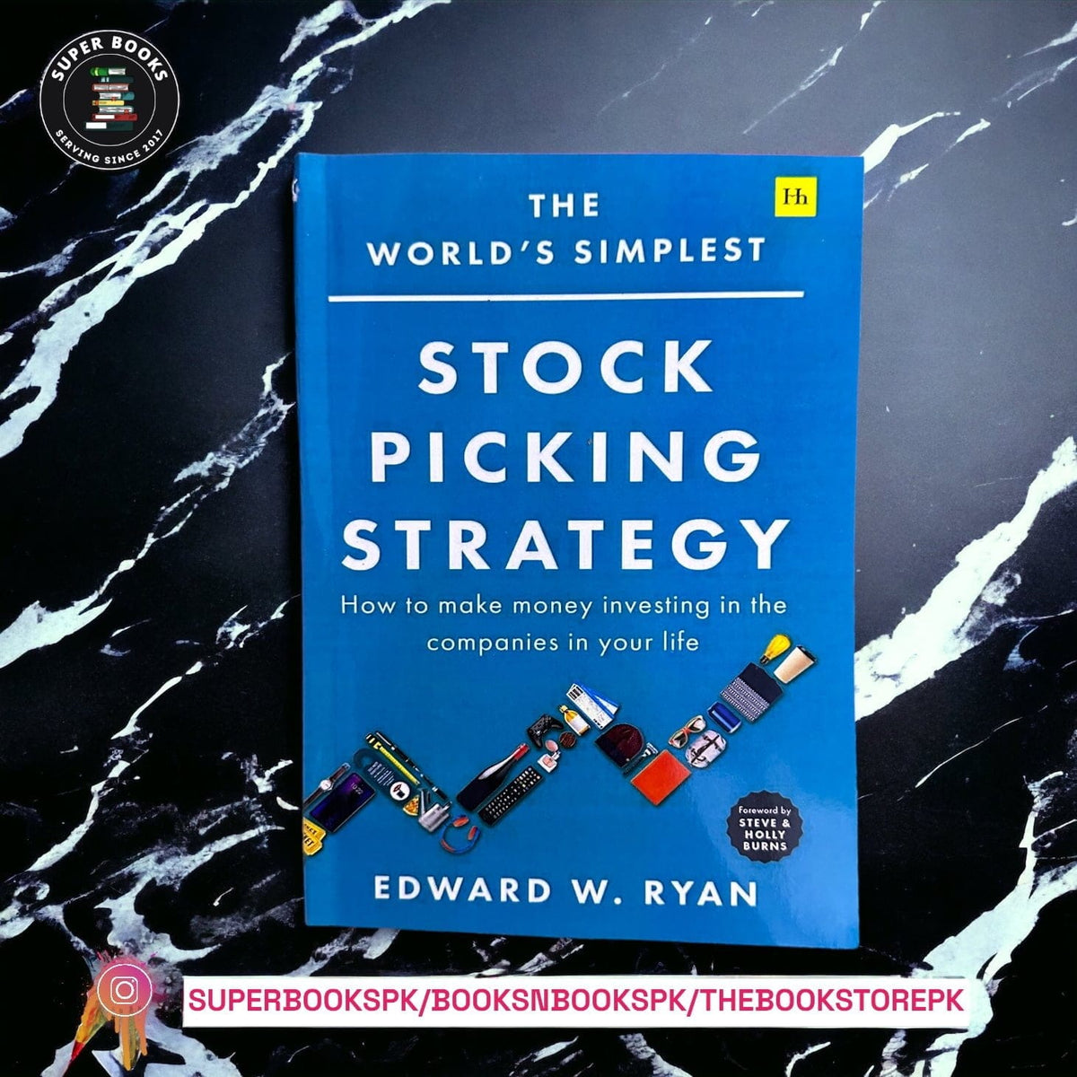 The World's Simplest Stock Picking Strategy: How to make money investing in the companies in your life BY Edward W. Ryan