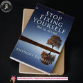 Stop Fixing Yourself: Wake Up, All Is Well by Anthony de Mello