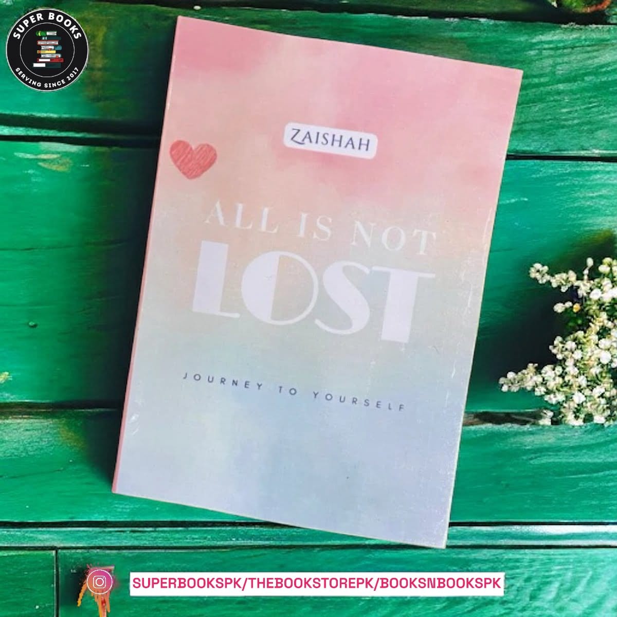 All Is Not Lost: Journey To Yourself by Zaishah
