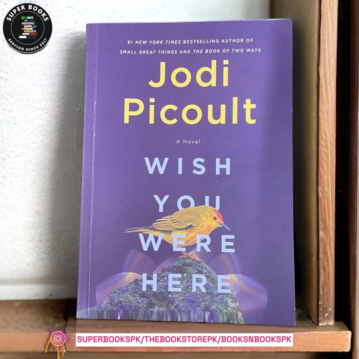 Wish You Were Here BY Jodi Picoult