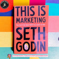 This is Marketing: You Can't Be Seen Until You Learn To See BY Seth Godin