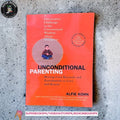 Unconditional Parenting: Moving from Rewards and Punishments to Love and Reason by Alfie Kohn
