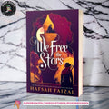 We Free the Stars by Hafsah Faizal
