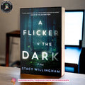 A Flicker in the Dark by Stacy Willingham