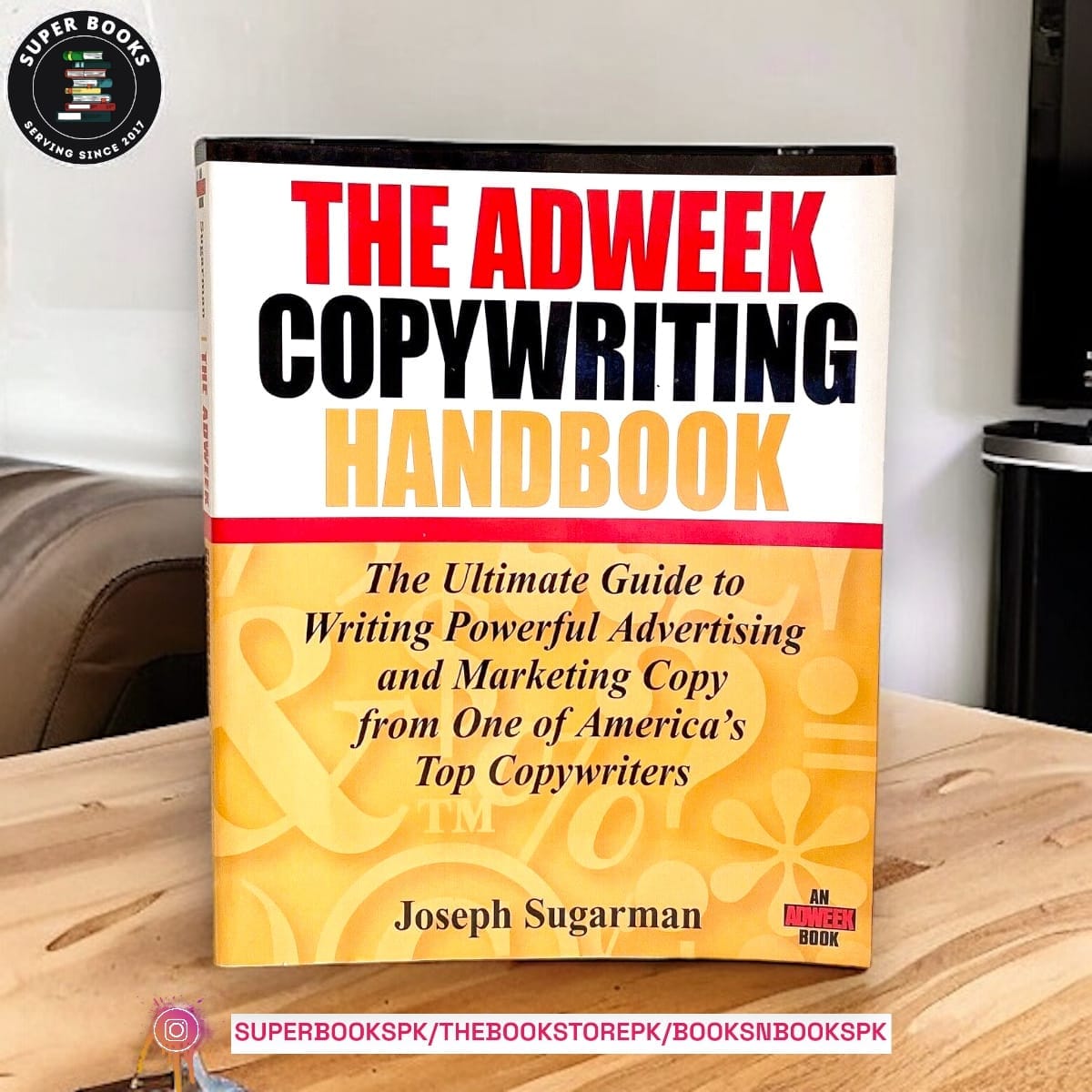 The Adweek Copywriting Handbook BY Joseph Sugarman