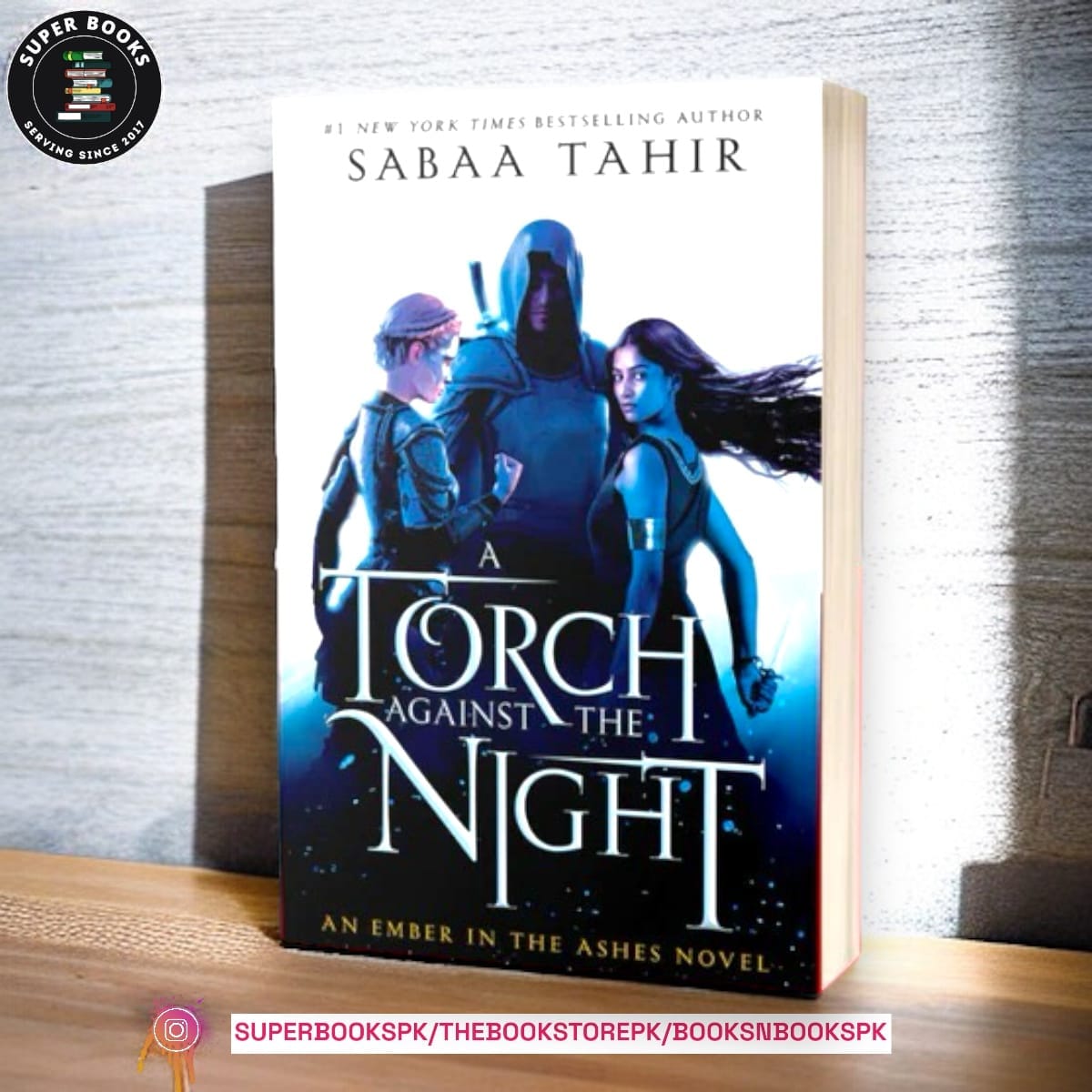 A Torch Against the Night BY Sabaa Tahir