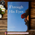 Through His Eyes by s.hukr