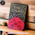 Rebecca by Daphne du Maurier