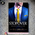 The Stopover by T.L. Swan