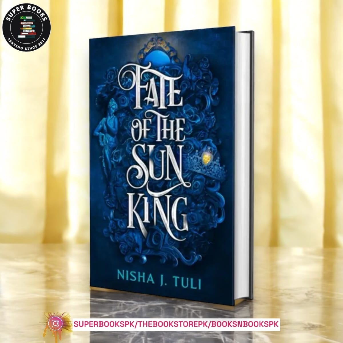 Fate of the Sun King by Nisha J. Tuli