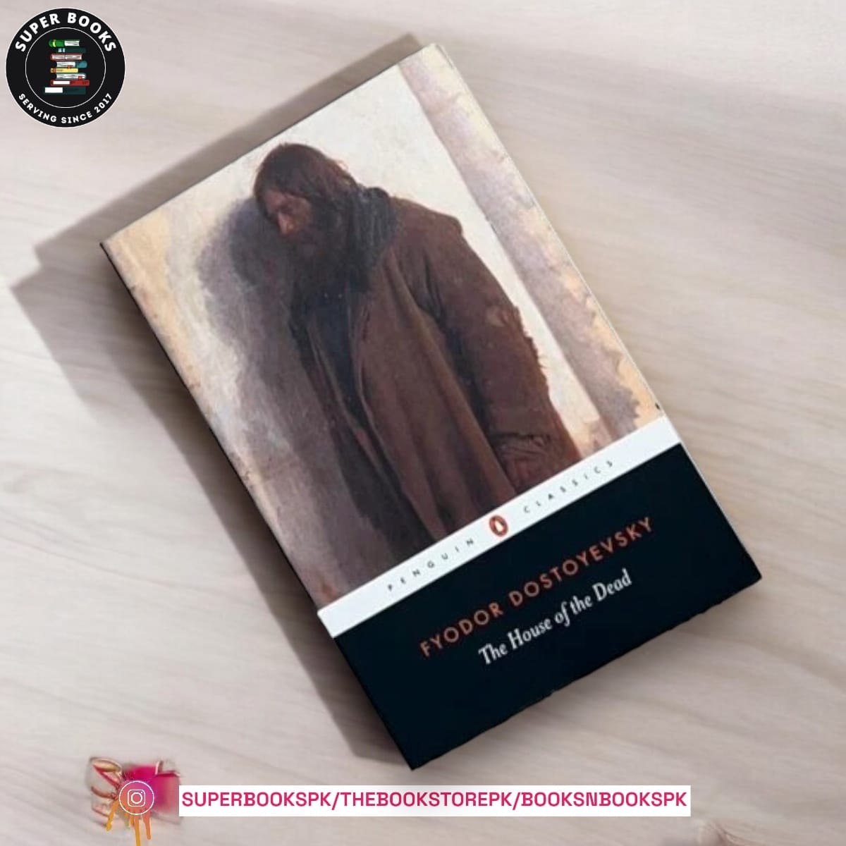 The House of the Dead by Fyodor Dostoevsky