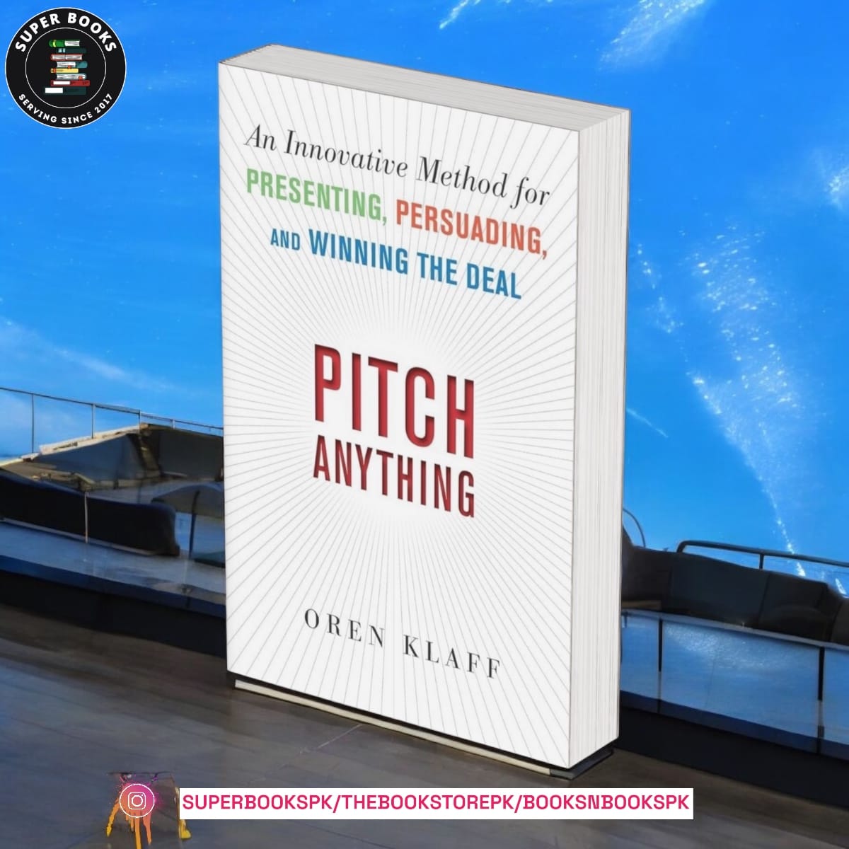 Pitch Anything: An Innovative Method for Presenting, Persuading, and Winning the Deal BY KLAFF