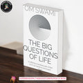 The Big Questions of Life by Om Swami
