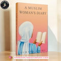 A Muslim Woman's Diary by Sumaya Amiri