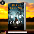 The End of Her by Shari Lapena