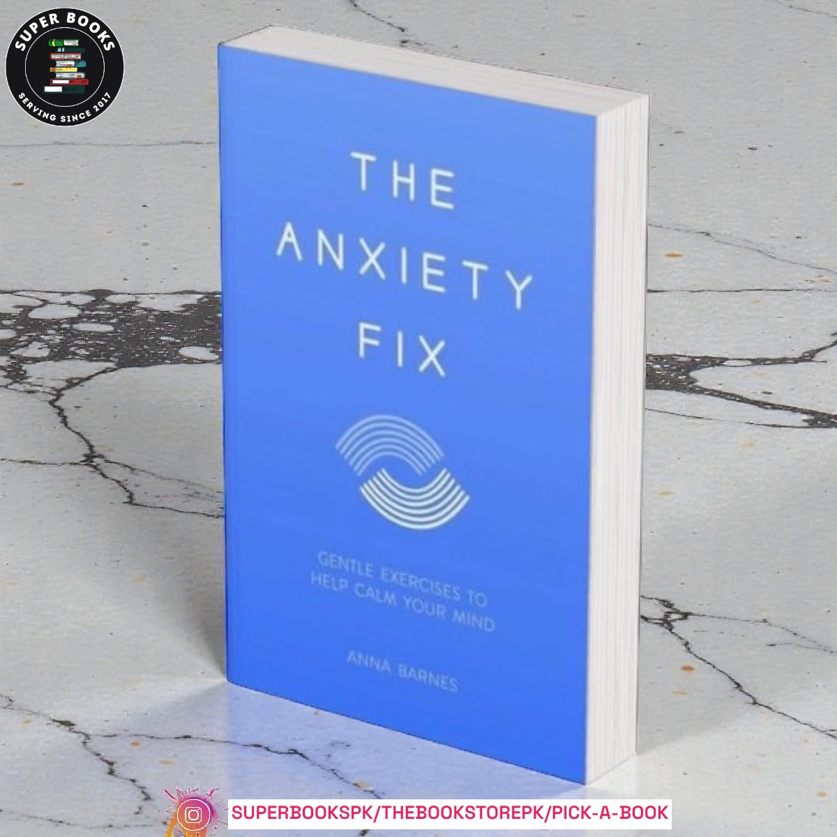 The Anxiety Fix By Anna Barnes