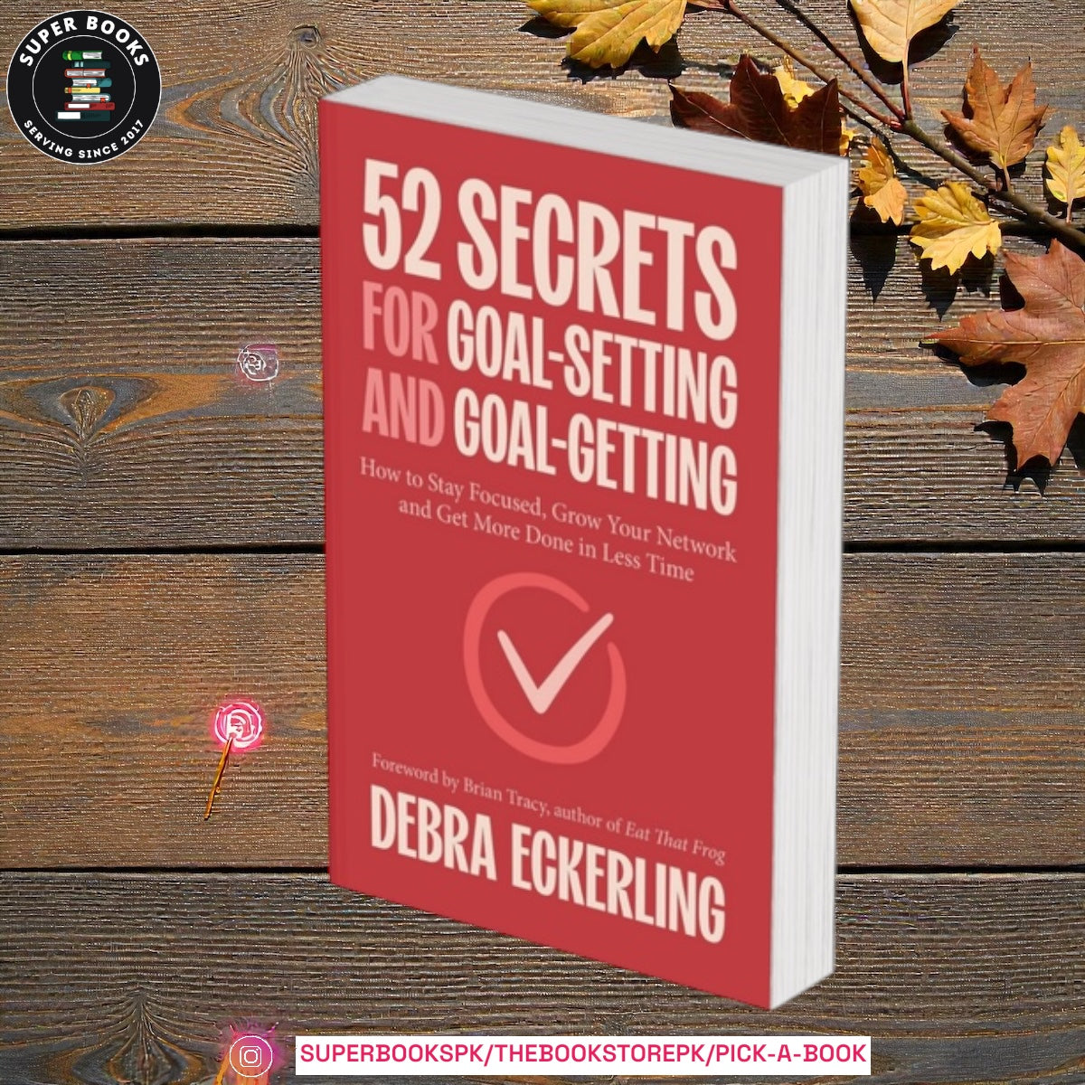 52 Secrets for Goal-Setting and Goal-Getting by Debra Eckerling