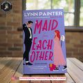 Maid for Each Other by Lynn Painter