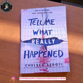 Tell Me What Really Happened BY Chelsea Sedoti