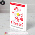 Who Moved My Cheese? by Spencer Johnson