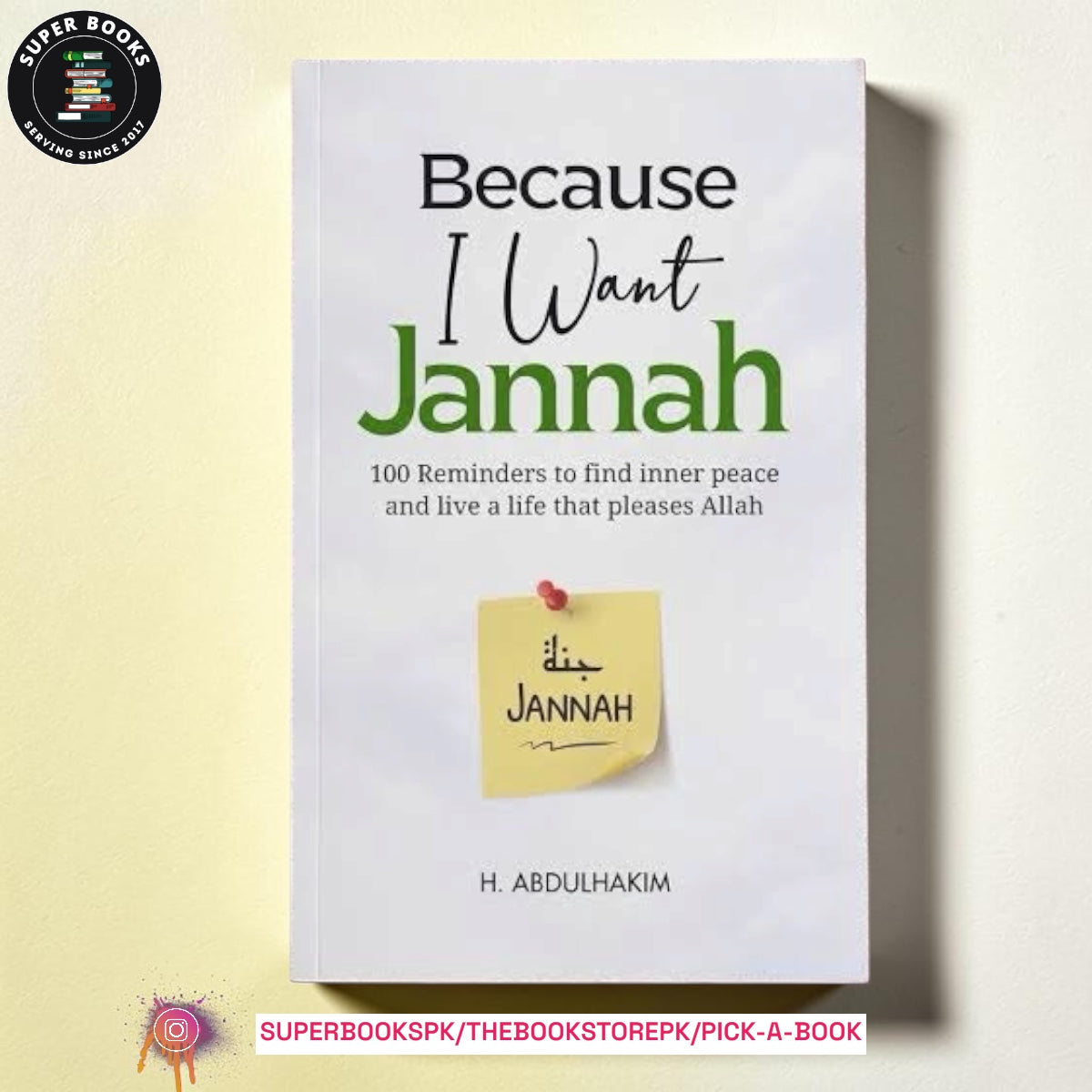 Because I Want Jannah by H. Abdulhakim