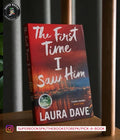 The First Time I Saw Him by Laura Dave