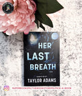 Her Last Breath by Taylor Adams