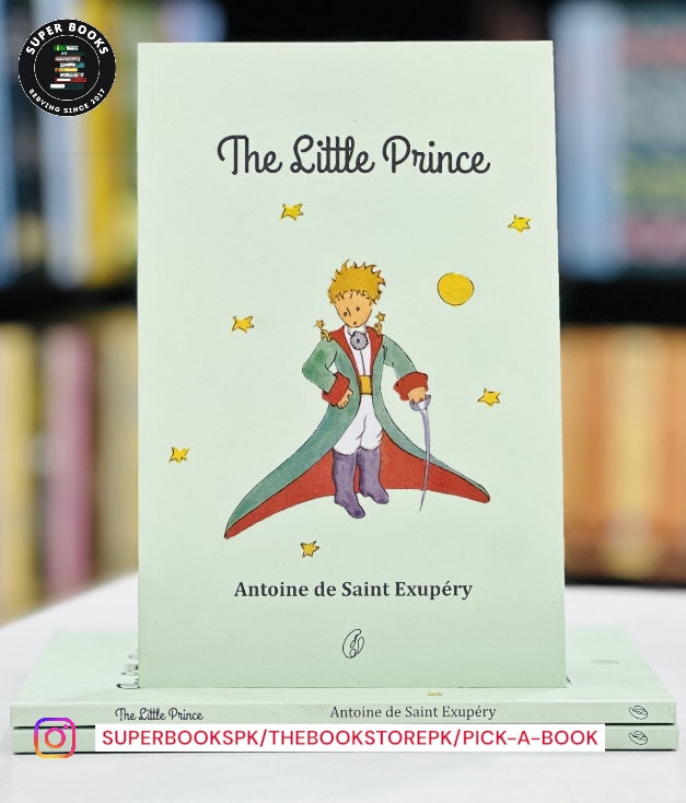 The Little Prince by Antoine de Saint-Exupéry