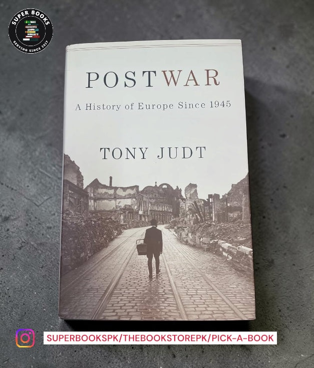 Postwar: A History of Europe Since 1945 by Tony Judt