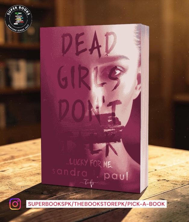 Dead Girls Don't Talk by Sandra J. Paul