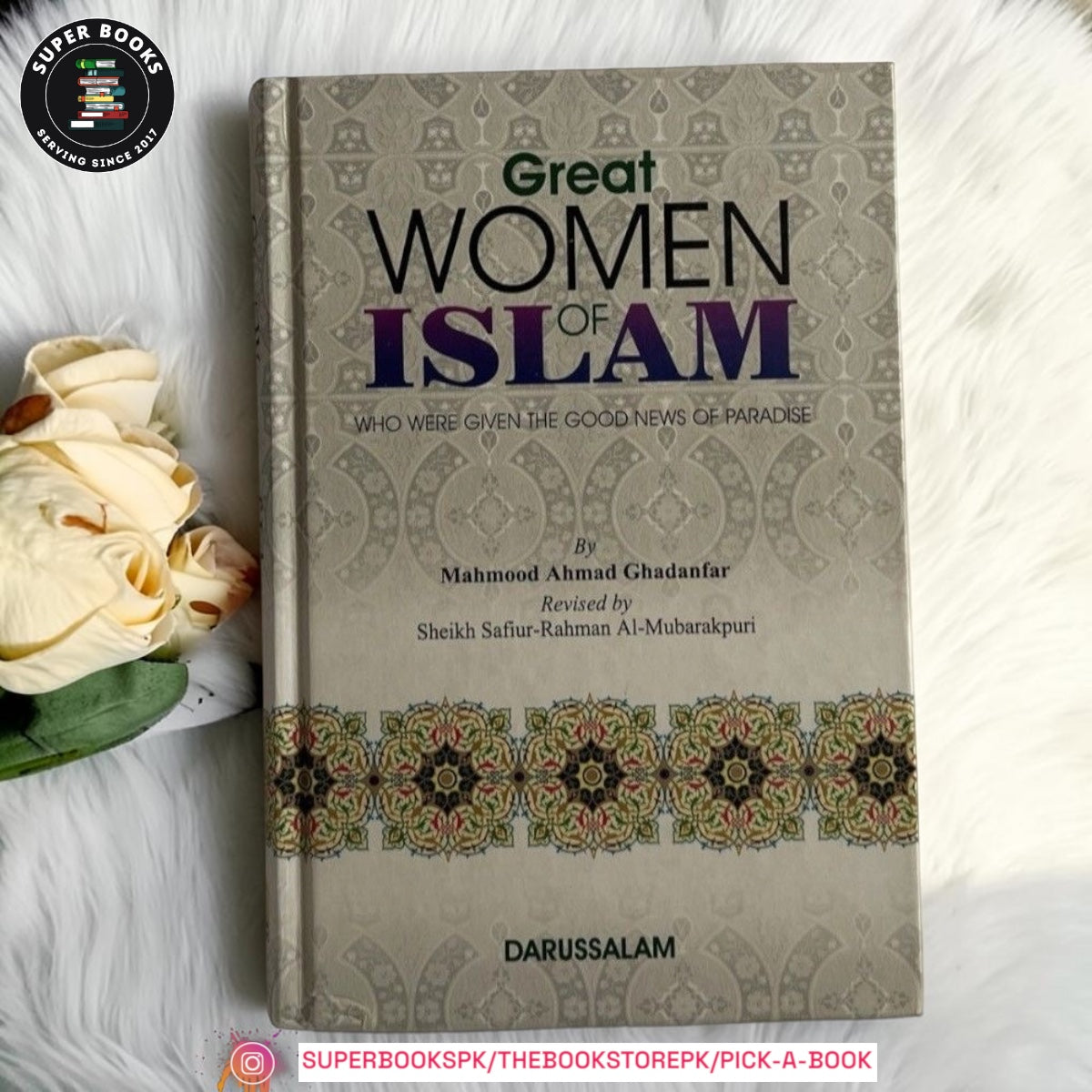 Great Women of Islam by Mahmood Ahmad Ghadanfar
