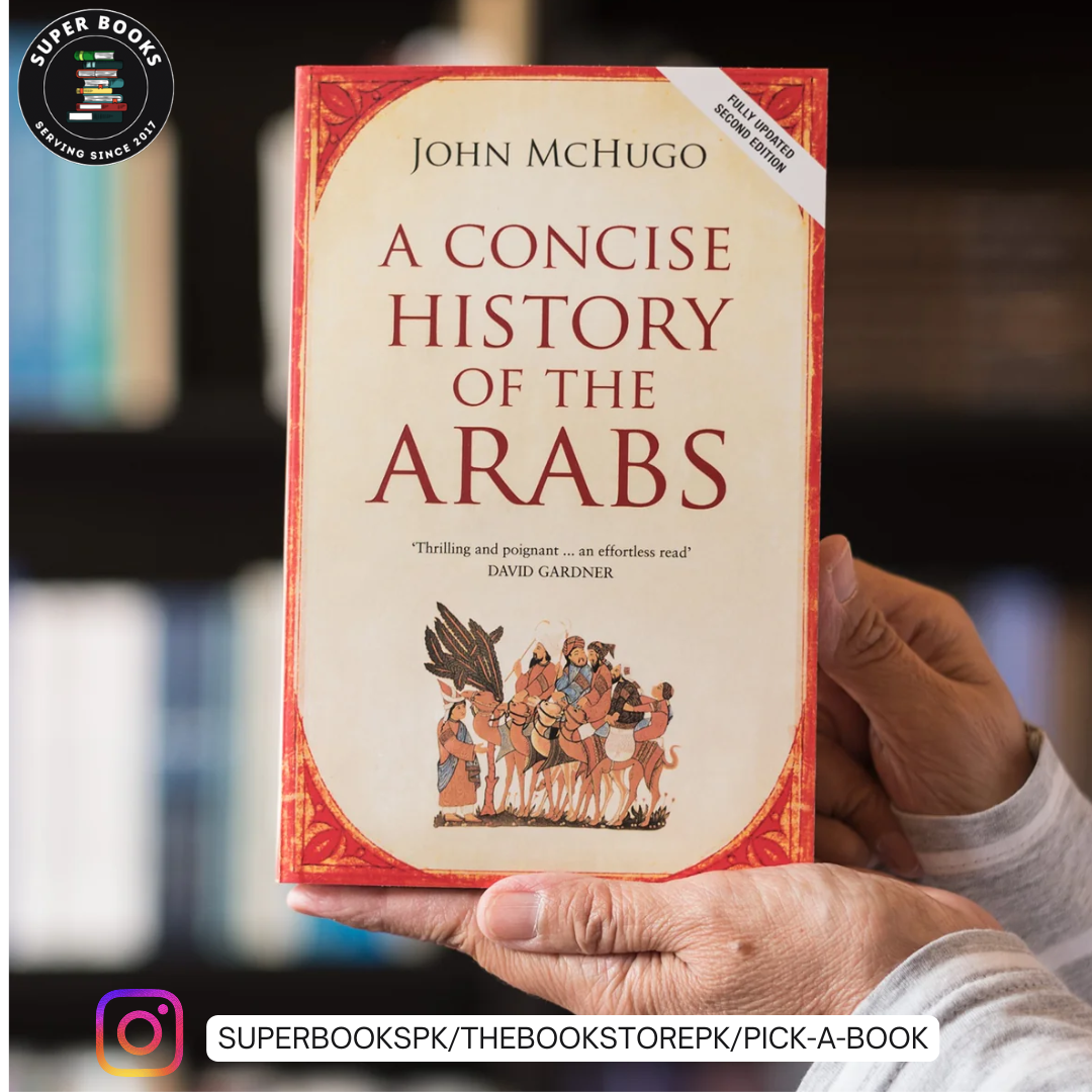 A Concise History of the Arabs by John McHugo