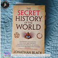 The Secret History of the World by Jonathan Black