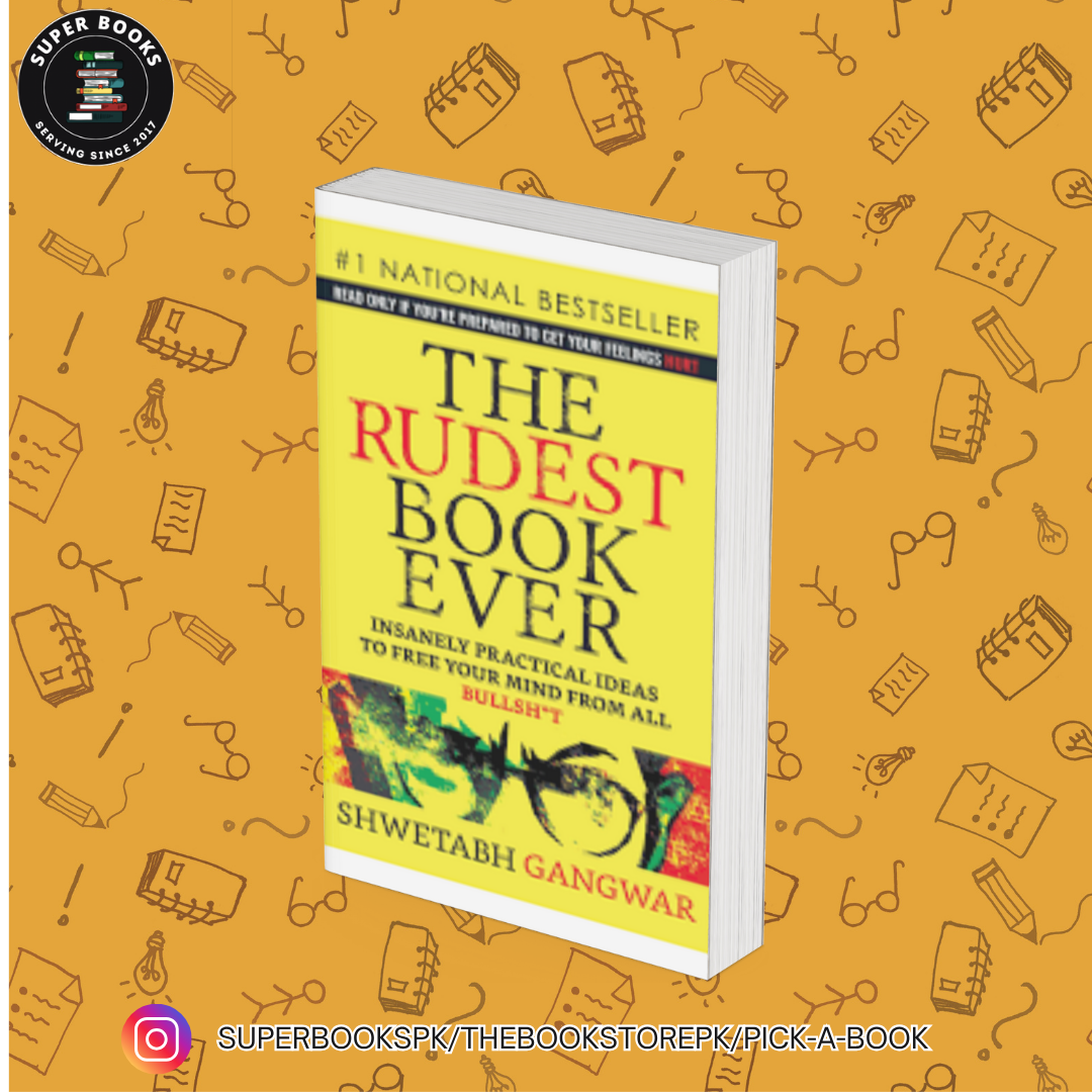 The Rudest Book Ever by Shwetabh Gangwar
