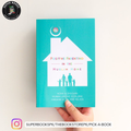 Positive Parenting in the Muslim Home by Noha Alshugairi